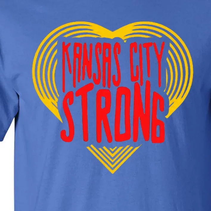 Kansas City Strong Kc Strong Tall T-Shirt