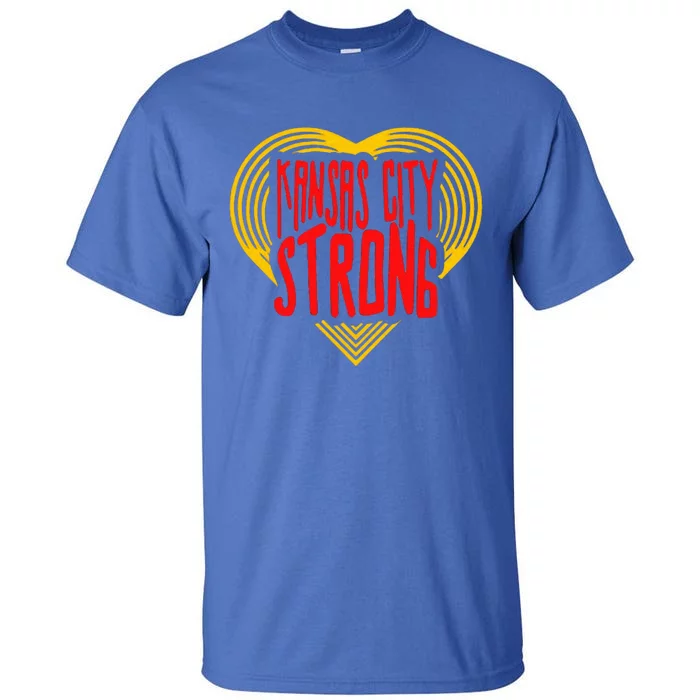 Kansas City Strong Kc Strong Tall T-Shirt