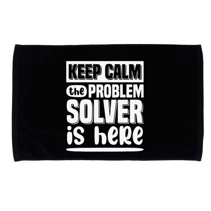 Keep Calm The Problem Solver Is Here Math Teacher Outfit Microfiber Hand Towel