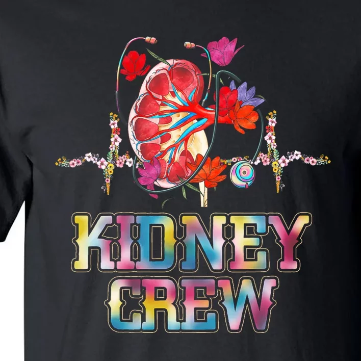 Kidney Crew Tech Nephrology Nurse Or Dialysis Technician Tall T-Shirt