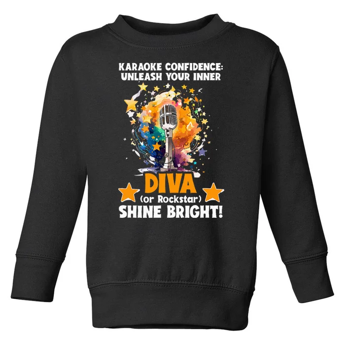 Karaoke Confidence Unleash Your Inner Diva Or Rockstar Toddler Sweatshirt