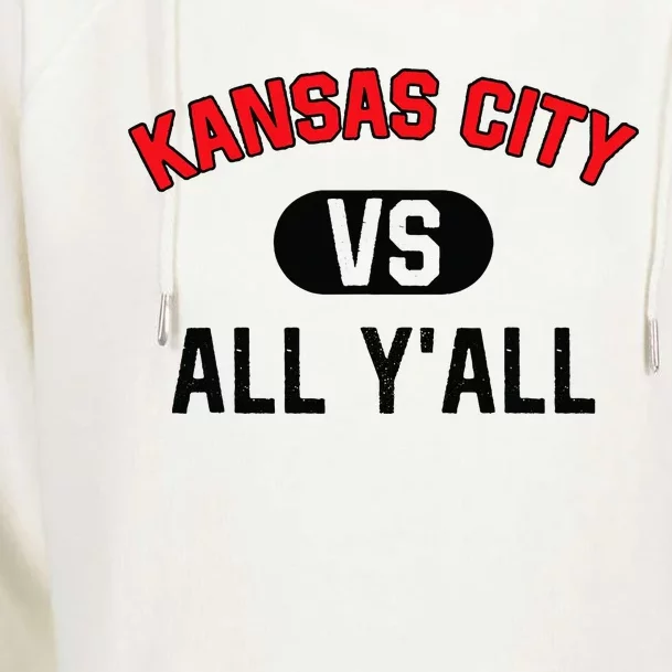 Kansas City Vs All YAll Funny Kansas City Womens Funnel Neck Pullover Hood