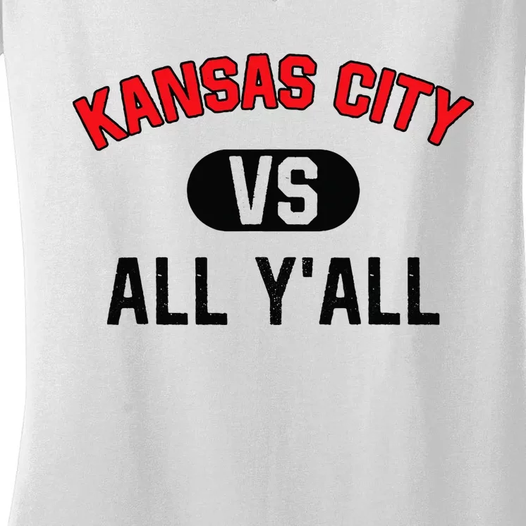 Kansas City Vs All YAll Funny Kansas City Women's V-Neck T-Shirt