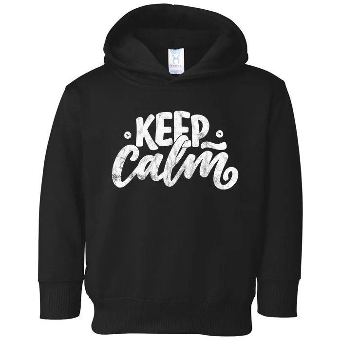 Keep Calm Vintage Quote Toddler Hoodie