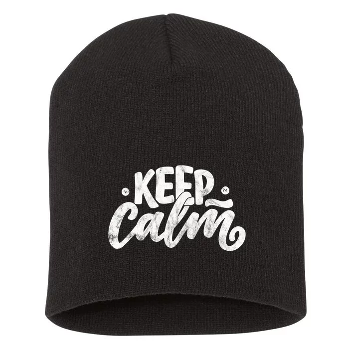 Keep Calm Vintage Quote Short Acrylic Beanie