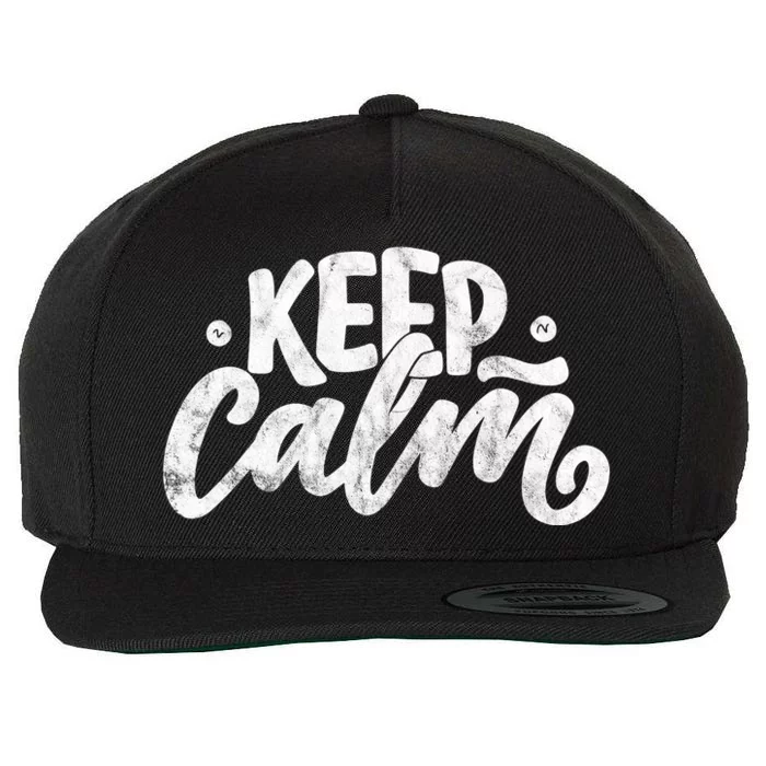 Keep Calm Vintage Quote Wool Snapback Cap