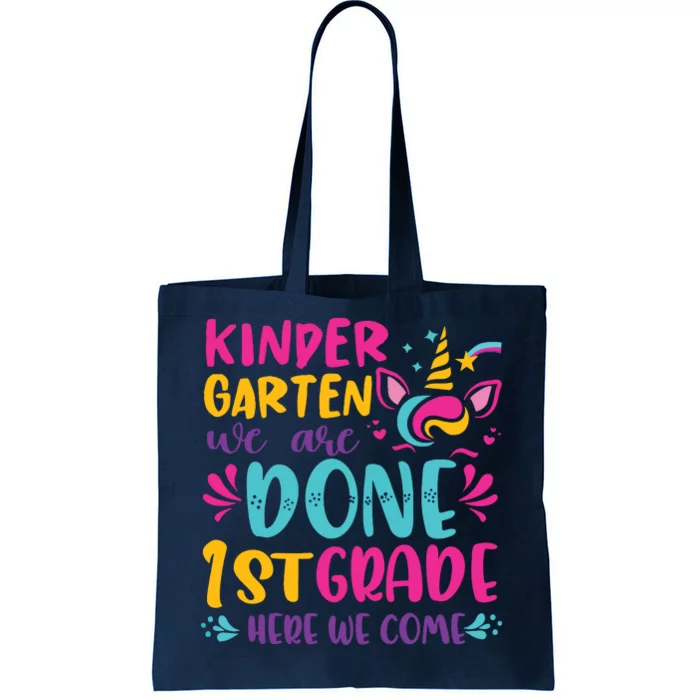 Kindergarten Done 1st Grade Last Day Of School Graduation Tote Bag