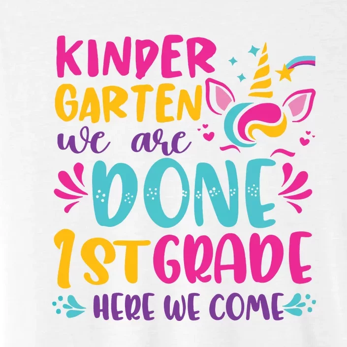 Kindergarten Done 1st Grade Last Day Of School Graduation ChromaSoft Performance T-Shirt