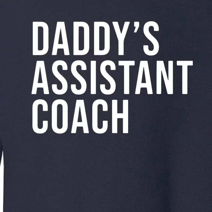 Kids Daddys Assistant Coach Child Helper Sports Toddler Sweatshirt