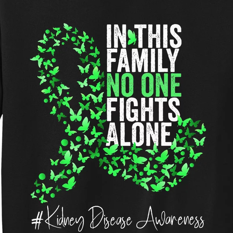 Kidney Disease Awareness Month Green Ribbon Butterflies Tall Sweatshirt