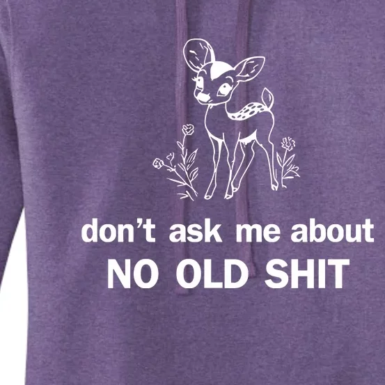 Kaliuchis DonT Ask About No Old Shit Women's Pullover Hoodie