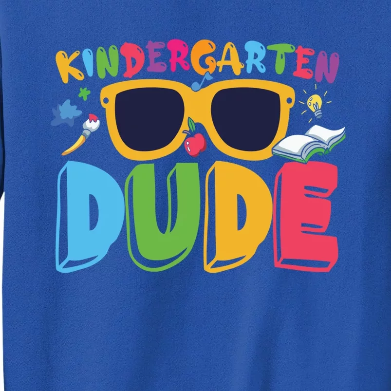 Kindergarten Dude Cute Kindergarten Gift Tall Sweatshirt