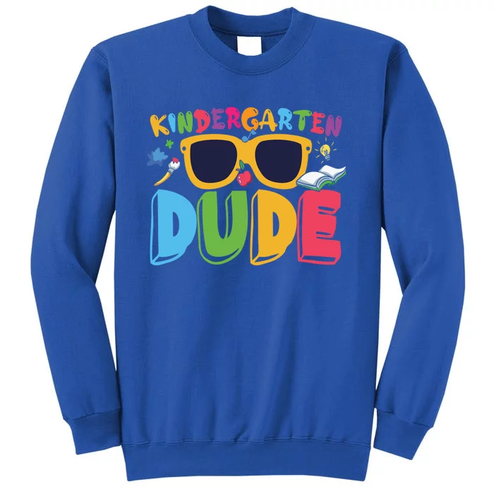 Kindergarten Dude Cute Kindergarten Gift Tall Sweatshirt