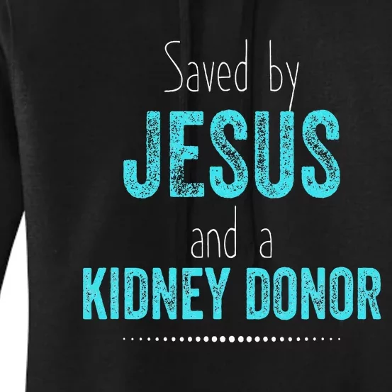 Kidney Donation Christian Organ Donor Transplant Women's Pullover Hoodie