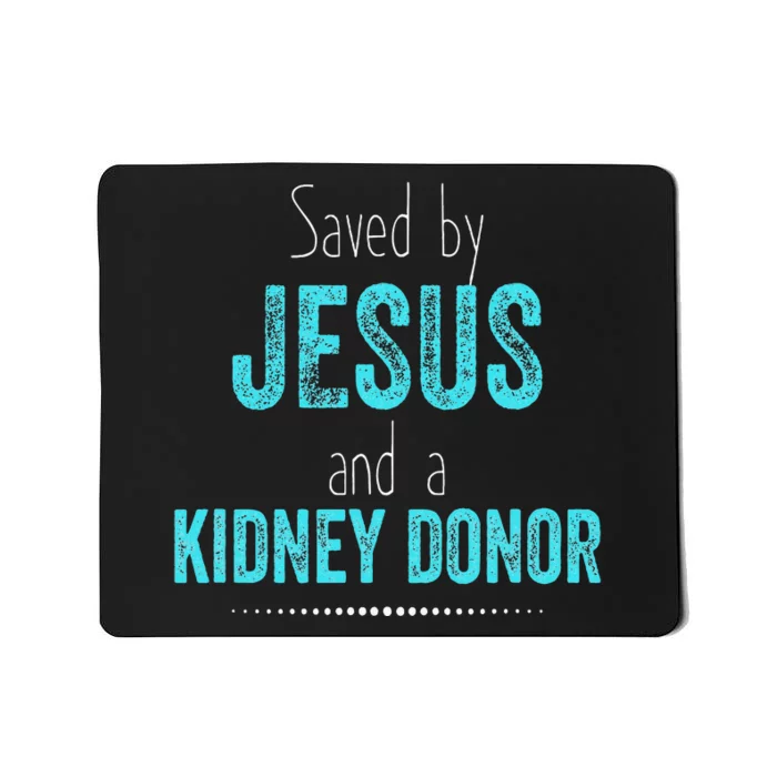 Kidney Donation Christian Organ Donor Transplant Mousepad