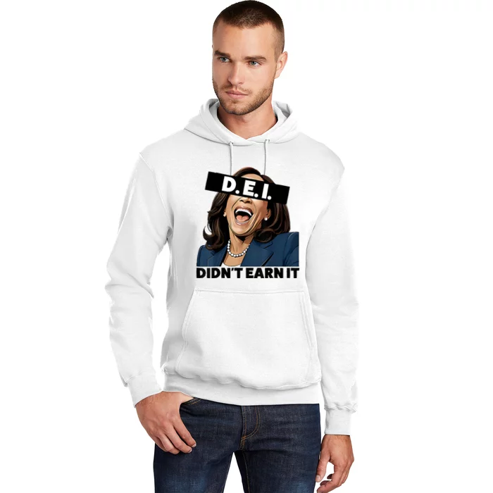 Kamala Dei DidnT Earn It Anti Kamala Harris Vote Trump 2024 Hoodie