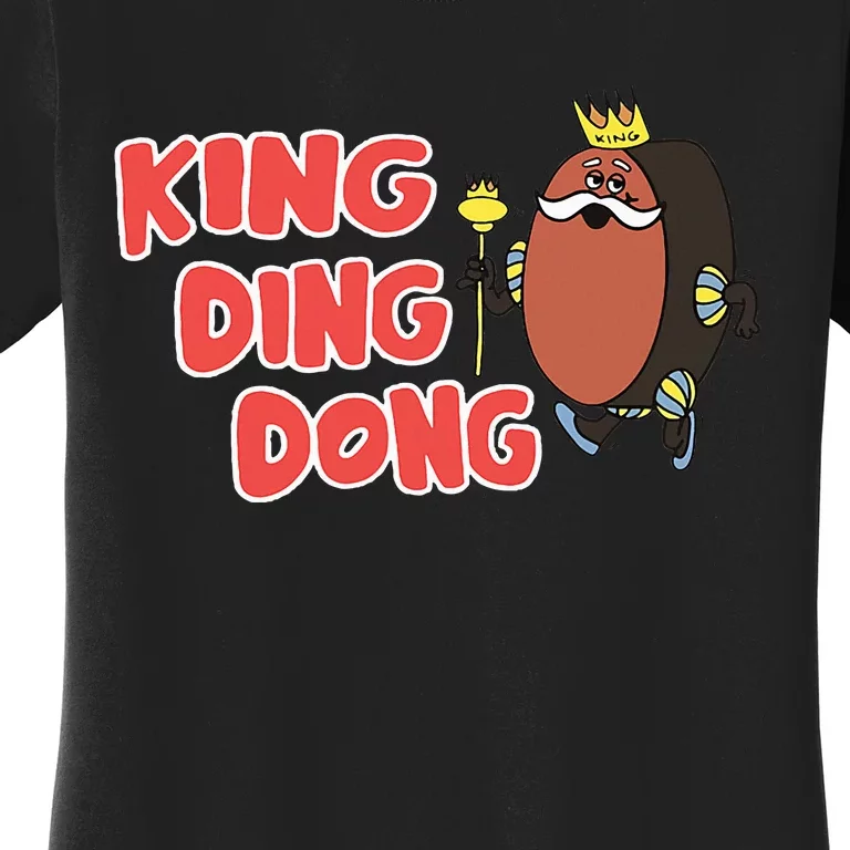 King Ding Dong Women's T-Shirt