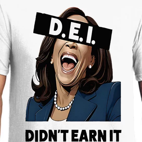 Kamala Dei DidnT Earn It Anti Kamala Harris Vote Trump 2024 Pajama Set