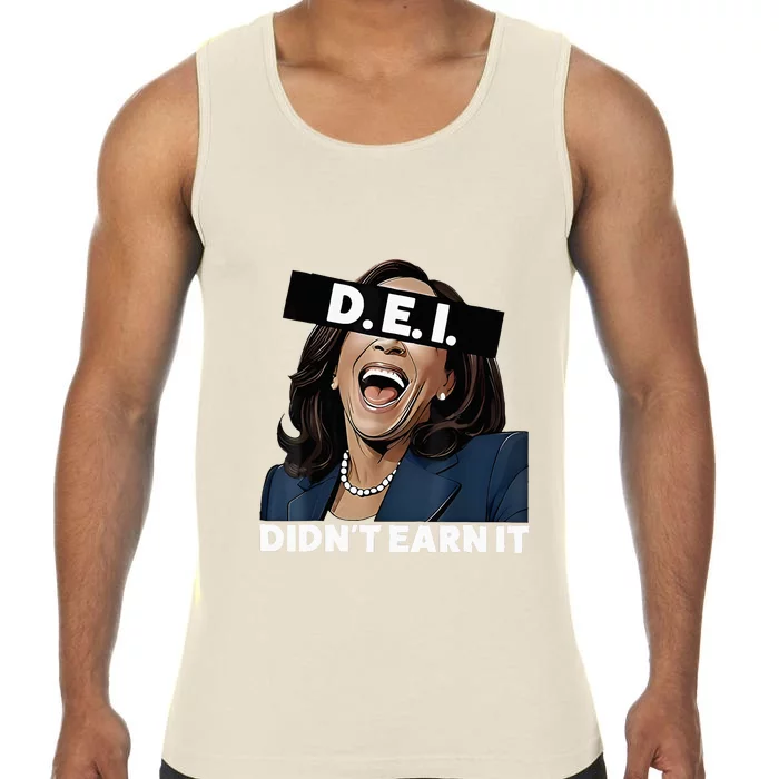 Kamala DidnT Earn It Kamala Harris Vote Trump 2024 Comfort Colors® Tank Top