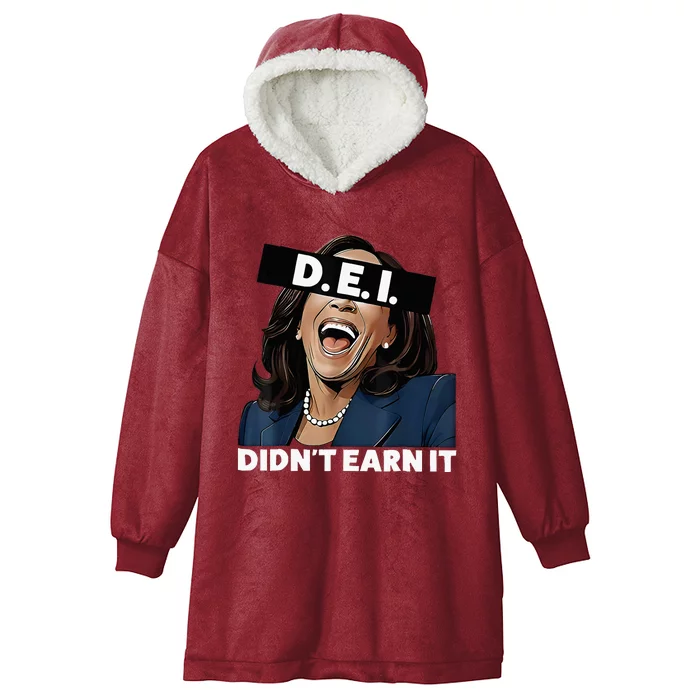 Kamala DidnT Earn It Hooded Wearable Blanket