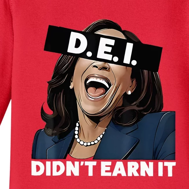 Kamala DidnT Earn It Funny Kamala Harris Vote Trump 2024 Baby Long Sleeve Bodysuit