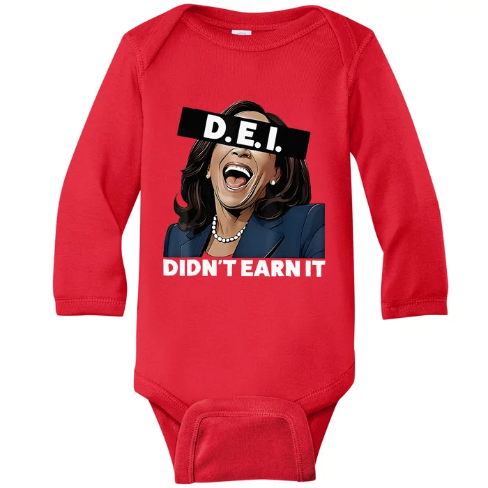 Kamala DidnT Earn It Funny Kamala Harris Vote Trump 2024 Baby Long Sleeve Bodysuit