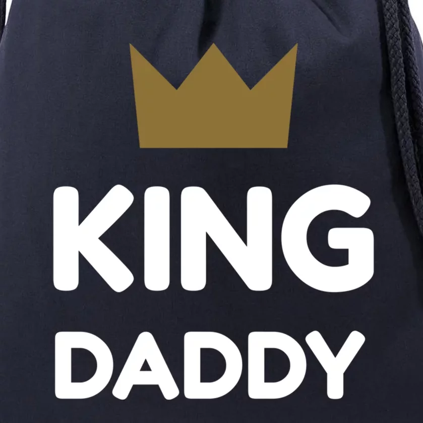 King Daddy Funny Fathers Day Gift Dad Son Birthday Present Meaningful Gift Drawstring Bag