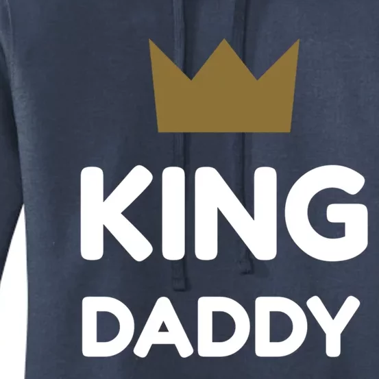 King Daddy Funny Fathers Day Gift Dad Son Birthday Present Meaningful Gift Women's Pullover Hoodie