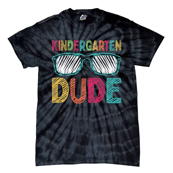 Kindergarten Dude Funny First Day Back To School Student Tie-Dye T-Shirt