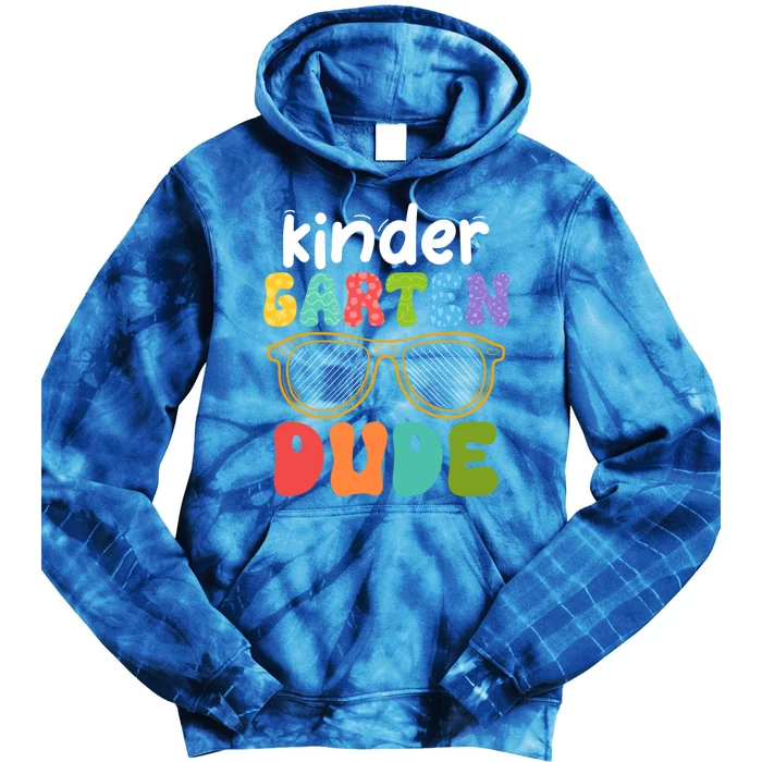 Kindergarten Dude First Day Of Kindergarten Teacher Team Gift Tie Dye Hoodie