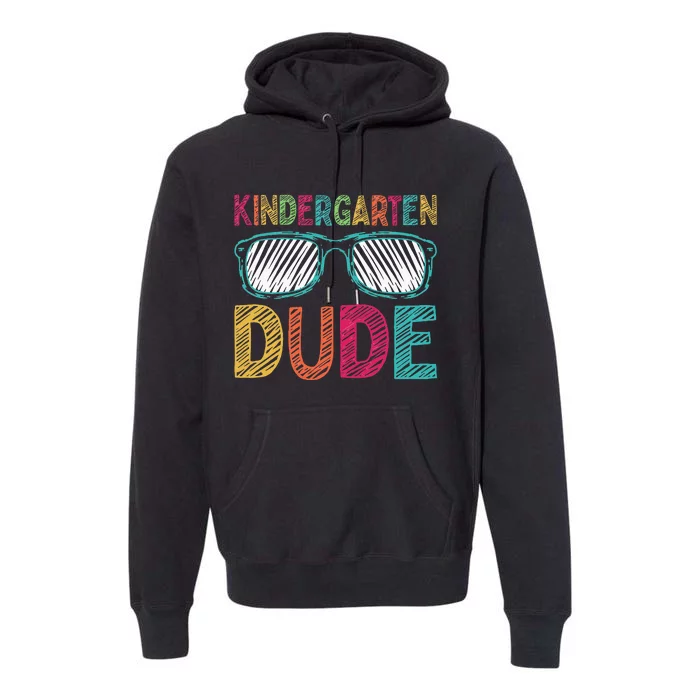 Kindergarten Dude Funny First Day Back To School Student Premium Hoodie