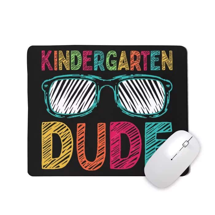 Kindergarten Dude Funny First Day Back To School Student Mousepad