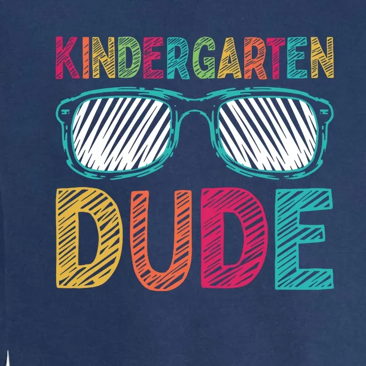 Kindergarten Dude Funny First Day Back To School Student Garment-Dyed Sweatshirt