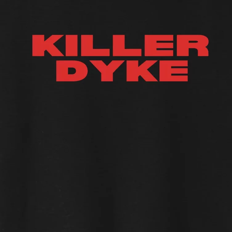 Killer Dyke Funny Lesbian Bisexual Pride Women's Crop Top Tee