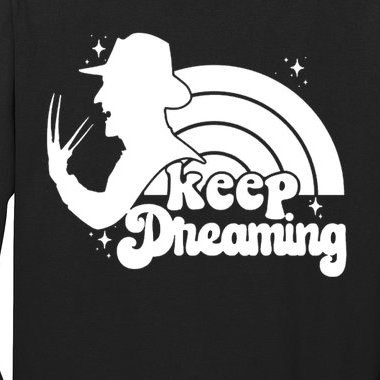 Keep Dreaming Freddy's Nightmare Horror Movi Long Sleeve Shirt