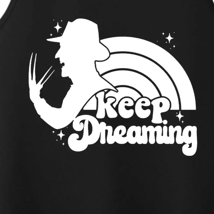 Keep Dreaming Freddy's Nightmare Horror Movi Performance Tank