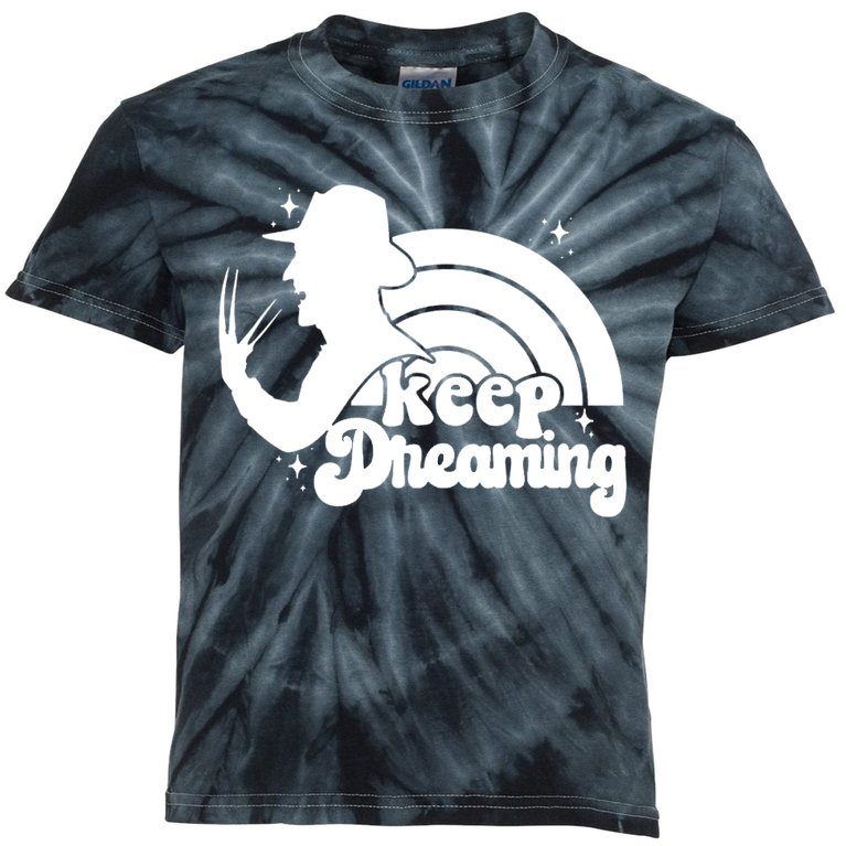 Keep Dreaming Freddy's Nightmare Horror Movi Kids Tie-Dye T-Shirt