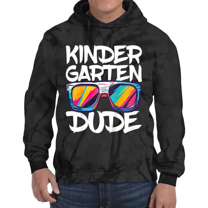 Kindergarten Dude First Day Of Kindergarten Boy Girl Tie Dye Hoodie