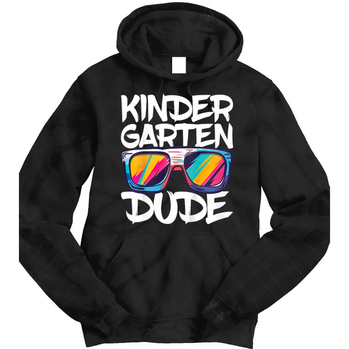 Kindergarten Dude First Day Of Kindergarten Boy Girl Tie Dye Hoodie