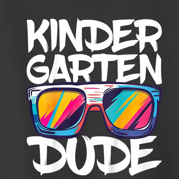 Kindergarten Dude First Day Of Kindergarten Boy Girl Toddler T-Shirt