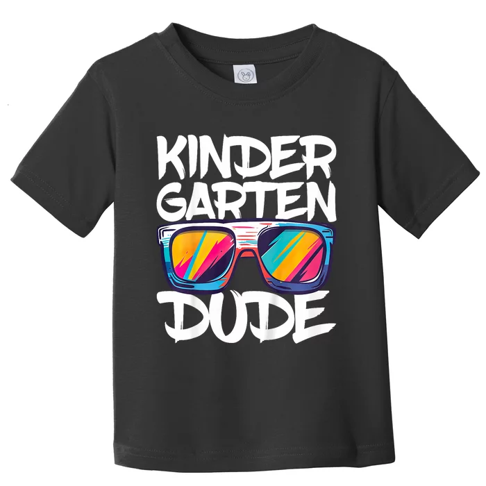 Kindergarten Dude First Day Of Kindergarten Boy Girl Toddler T-Shirt