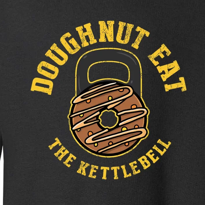 Kettlebell Donut, Funny Gym Workout, Fitness Toddler Sweatshirt