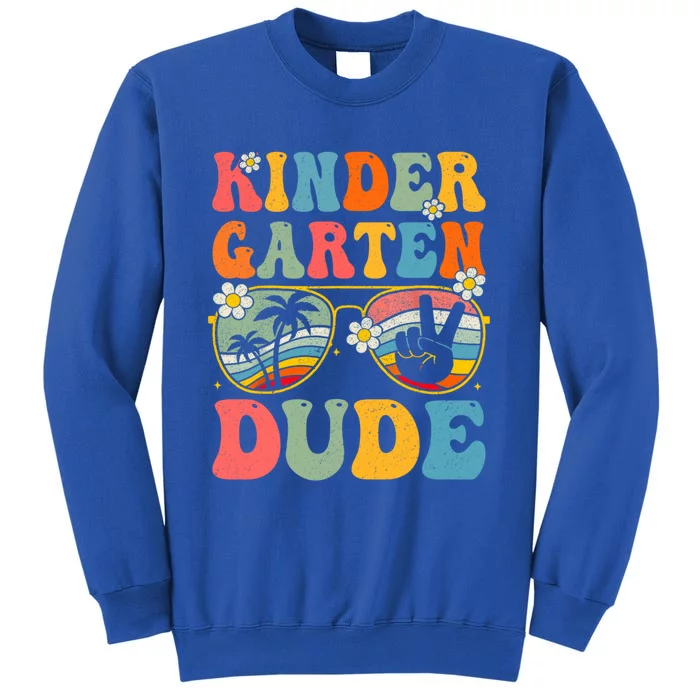 Kindergarten Dude Groovy 1St Day Back To School Teacher Gift Tall Sweatshirt