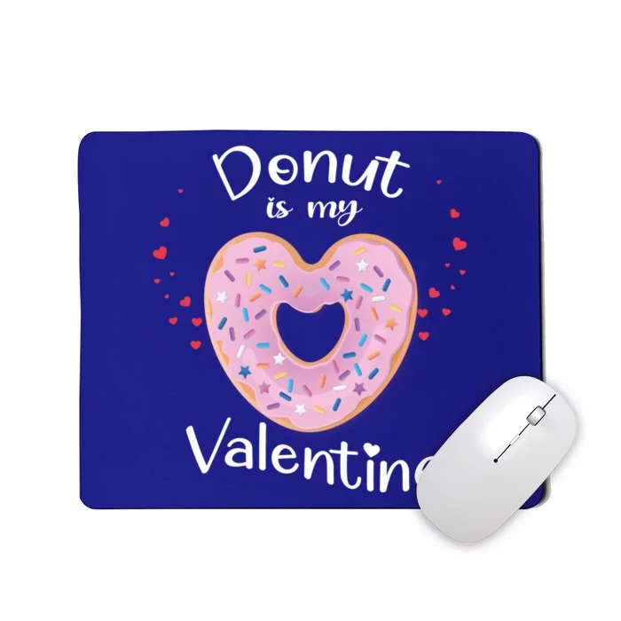 Kids Donut Is My Valentines Day Funny Doughnut Vcool Giftday Pajama Gift Mousepad