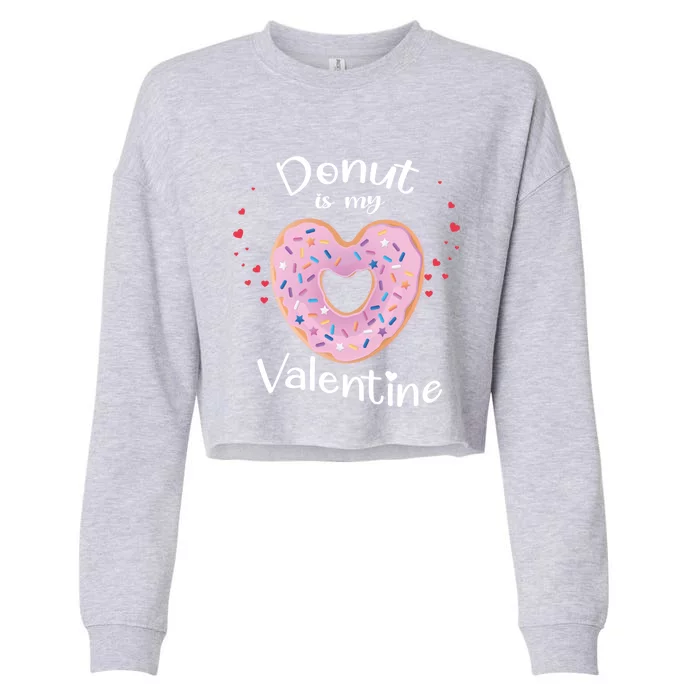 Kids Donut Is My Valentines Day Funny Doughnut Vcool Giftday Pajama Gift Cropped Pullover Crew