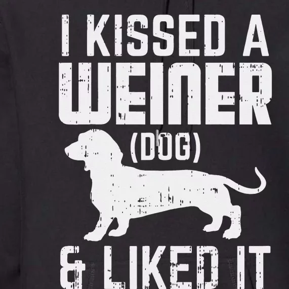 Kissed Dog I Liked It Funny Animal Pet Dachshund Gift Premium Hoodie