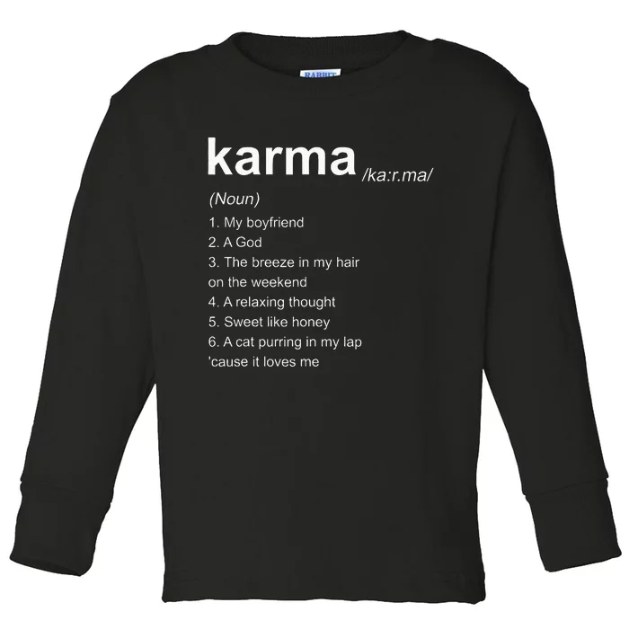 Karma Definition Karma Vibe Toddler Long Sleeve Shirt