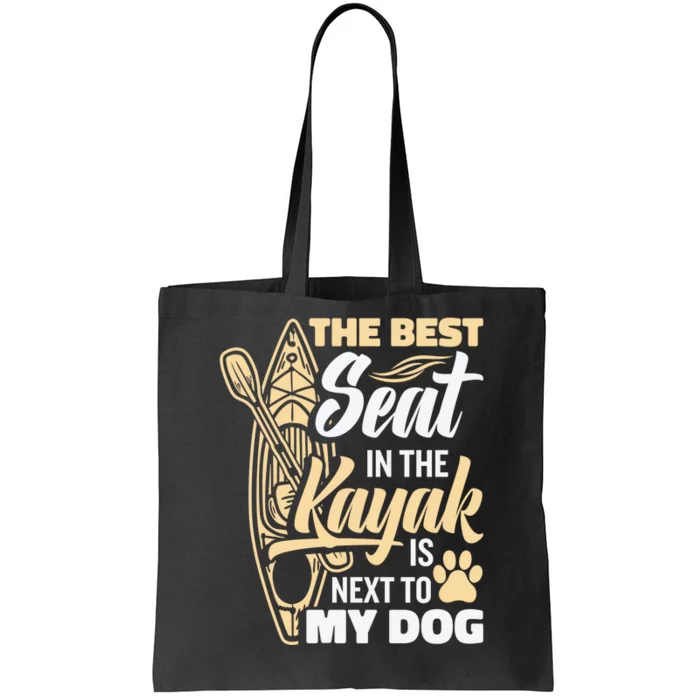 Kayaking Dog Kayaking Gear Lake Kayaking With Dog Kayak Funny Gift Tote Bag