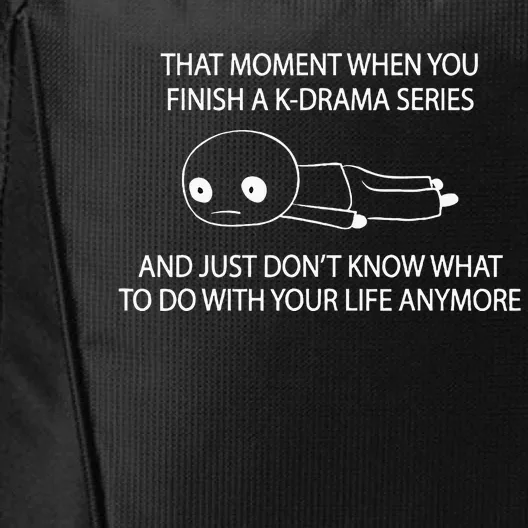 K Drama Lover Funny Kdrama Fan City Backpack