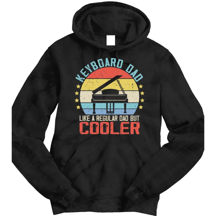 Keyboard Dad Like Normal Dad But Cooler Tie Dye Hoodie